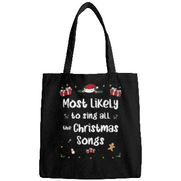 Discover Most Likely To Sing All The Christmas Songs Bags