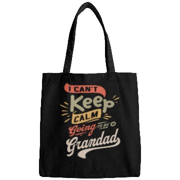 Discover I Can't Keep Calm Going To Be a Grandad Funny Bags