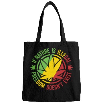Discover If Nature Is Illegal Freedom Doesn t Exist Bags