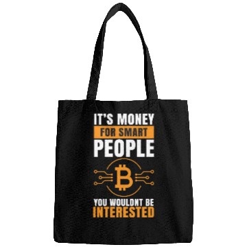 Discover Bitcoin: Its Money for Smart people Bags