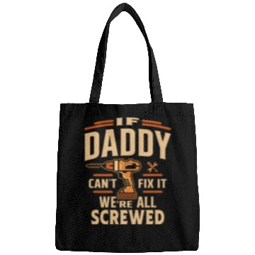 Discover If Daddy Cant Fix It Funny Handyman Grandpa Bags