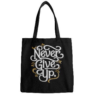 Discover Never Give Up Bags