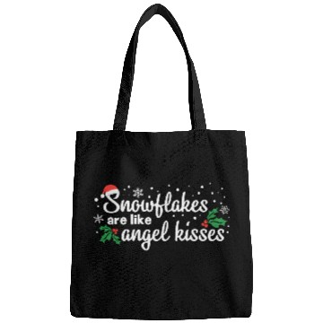 Discover Snowflakes Are Like Angel Kisses Bags