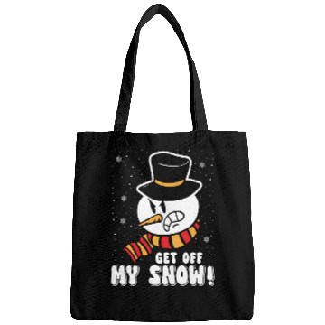 Discover Snowman Angry Get Off my Snow Winter Season Bags