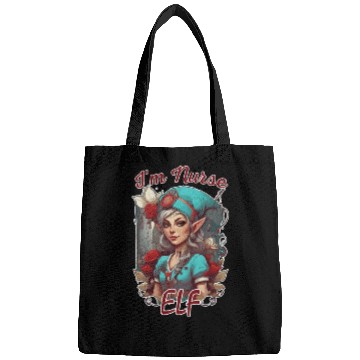 Discover I m Nurse elf Bags