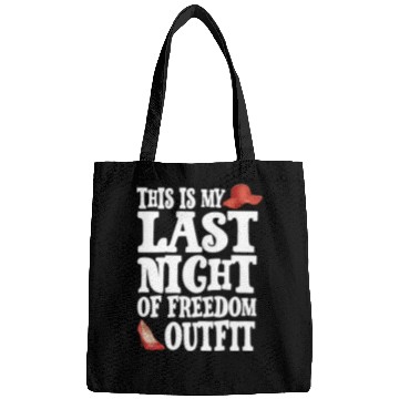 Discover This is my Last Night of freedom outfit Bags