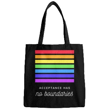 Discover Acceptance Has No Boundaries Bags