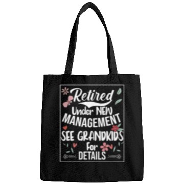 Discover Retired Under New Management See Grandkids Funny Bags