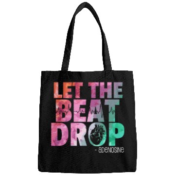Discover Doctor Nurse Let The Beat Drop Adenosine Bags