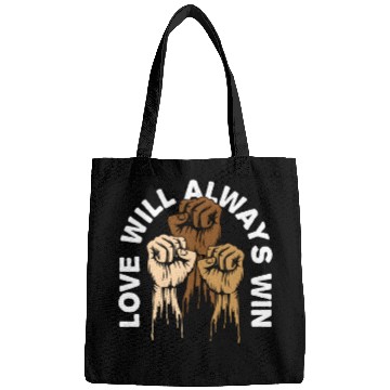 Discover Love Will Always Win Social Justice Kindness Bags