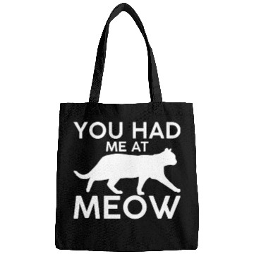 Discover You had me at meow Bags