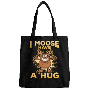 Discover I Moose Have A Hug Funny Elk Moose Bags