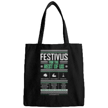 Discover Festivus For The Rest Of Us Bags