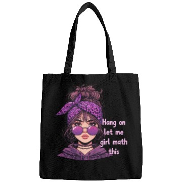 Discover Hang On Let Me Girl Math This Bags