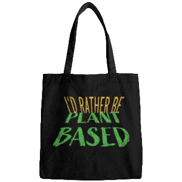 Discover I d rather be plant based vegetarian lifestyle Bags