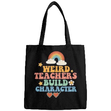 Discover Weird Teachers Build Character Groovy School Bags