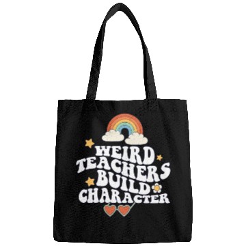 Discover Weird Teachers Build Character Groovy School Bags