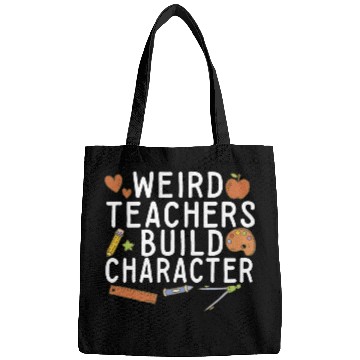 Discover Weird Teachers Build Character Groovy School Bags