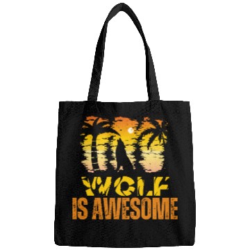 Discover Wolf Is Awesome Wolves Are Awesome Bags