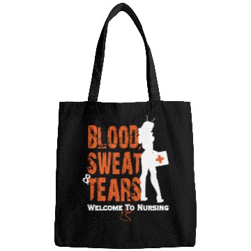 Discover Blood Sweat Tears Welcome To Nurse V2 Bags
