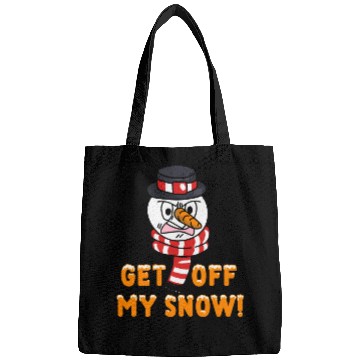 Discover Snowman Angry Get OFF my Snow! Funny Bags