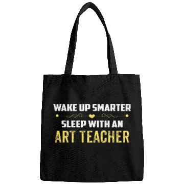 Discover Wake Up Smarter Sleep With An ART TEACHER Bags