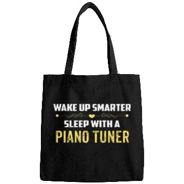 Discover Wake Up Smarter Sleep With A PIANO TUNER Bags