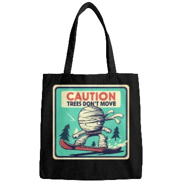 Discover Caution trees don't move retro mummy Bags