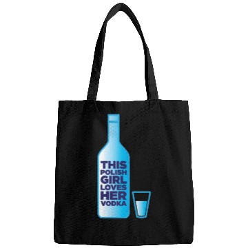 Discover this polish girl loves her vodka Bags