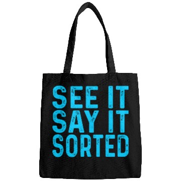 Discover see it say it sorted meme Bags
