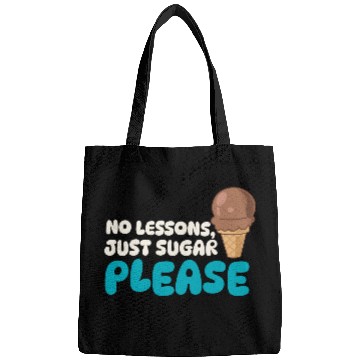 Discover Funny "No Lessons, Just Sugar" Ice Cream Graphic Bags