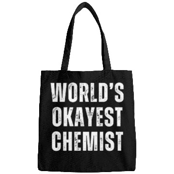 Discover Okayest Chemist Laboratory Reaction Joke Bags