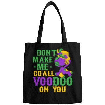 Discover Don't Make Me Go All Voodoo On You Mardi Gras Carn Bags