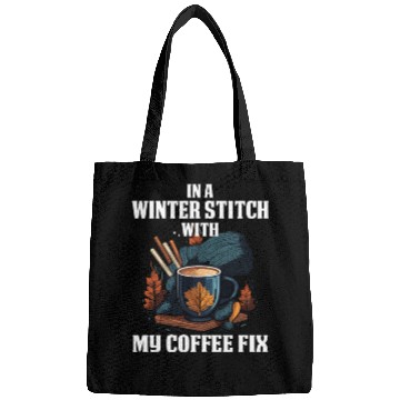Discover In a winter stitch with coffee fix Bags