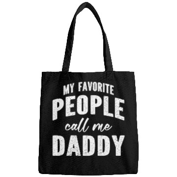 Discover My Favorite People Call Me Daddy Bags