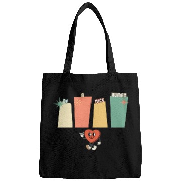 Discover Be a nice human Bags