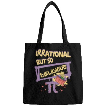 Discover Funny Quote Irrational But So Delicious For Pi Day Bags