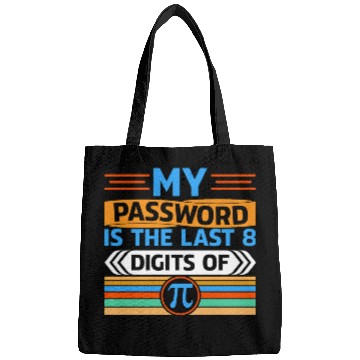 Discover My Password Is The Last 8 Digits Of Pi Day Gifts Bags