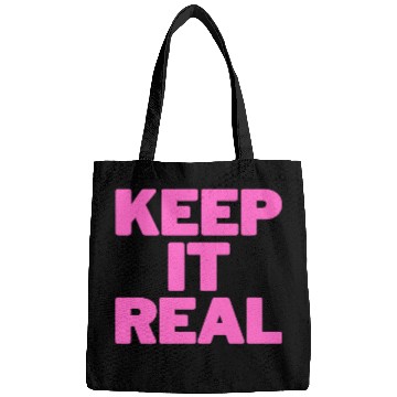 Discover KEEP IT REAL (pink design) Bags