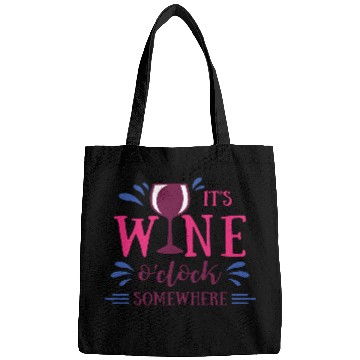 Discover It is wine o'clock somewhere Bags