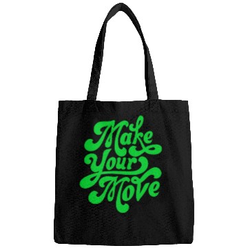 Discover Make Your Move Typography. Bags