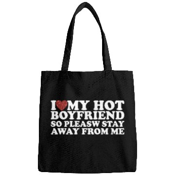 Discover I Love My Hot Boyfriend Bags