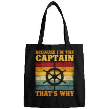 Discover Because I'M The Captain Boating Sail Boat Sailing Bags