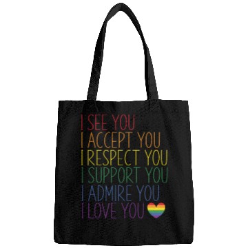 Discover I See Accept Respect Support Admire Love You Lgbtq Bags