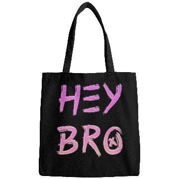 Discover Hey Bro design in pink colors Bags