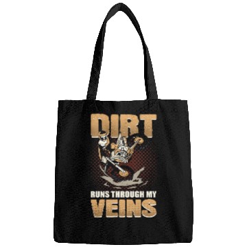 Discover Dirt Runs Through My Veins Motocross Dirt Bike Bags