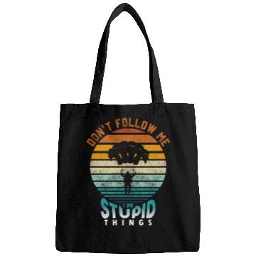 Discover Don't Follow Me I Do Stupid Things Bags