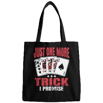 Discover Just One More Trick Bridge Player Bags