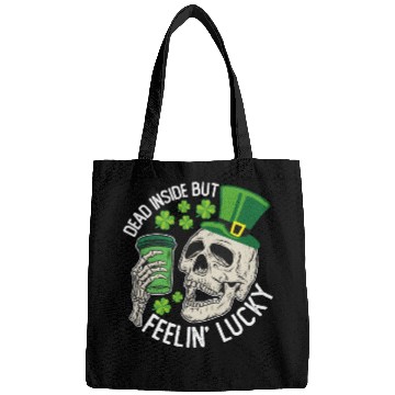 Discover Dead Inside But Feelin' Lucky Skull St Patrick's Bags