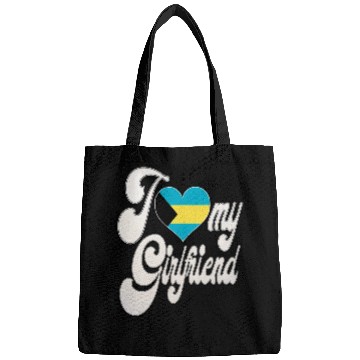 Discover BahamasI Love My Bahamian Girlfriend Bags